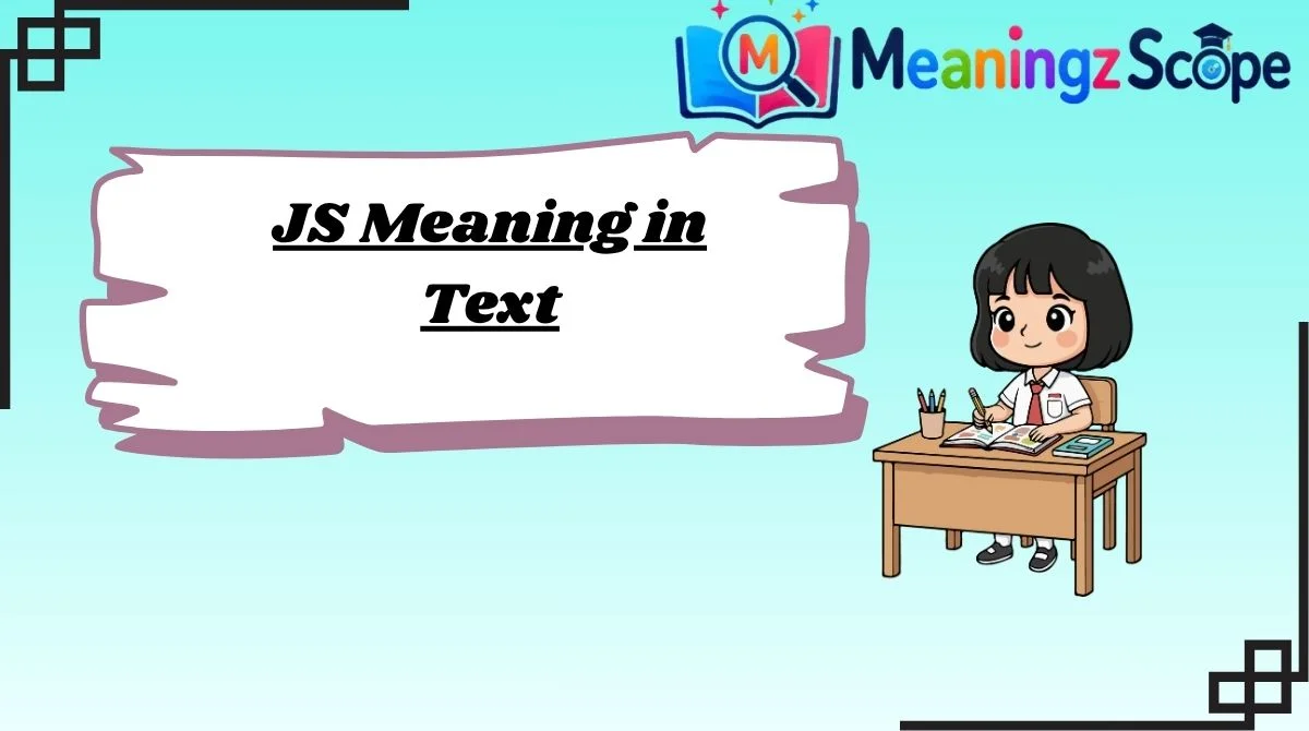 JS Meaning in Text JS Meaning in Text