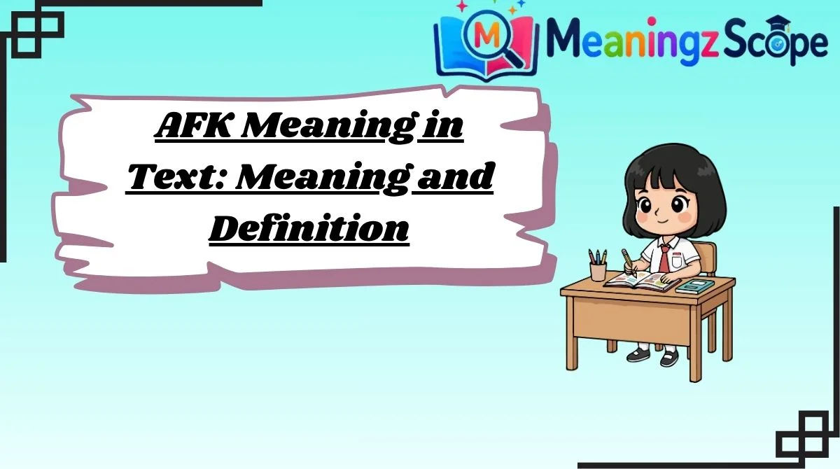 afk-meaning-in-text-meaning-and-definition