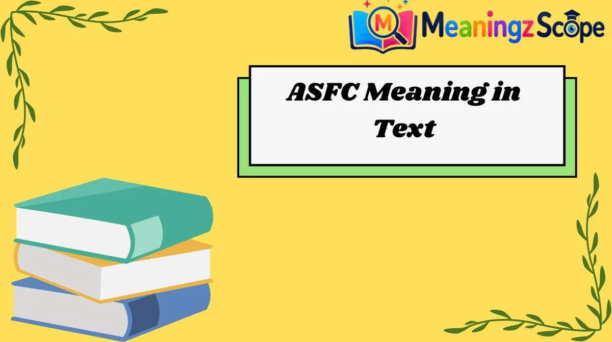 ASFC Meaning in Text