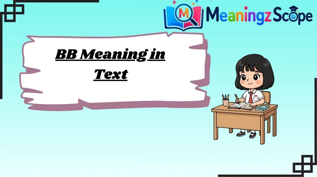 BB Meaning in Text BB Meaning in Text
