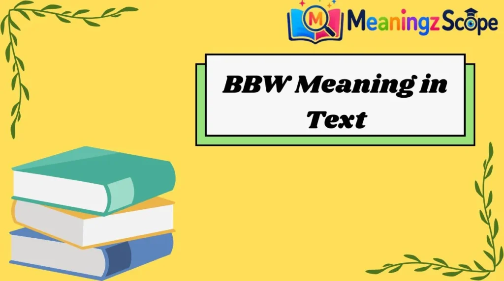 BBW Meaning in Text