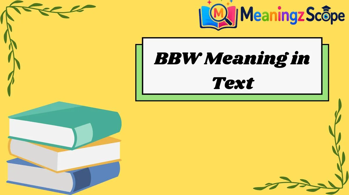BBW Meaning in Text