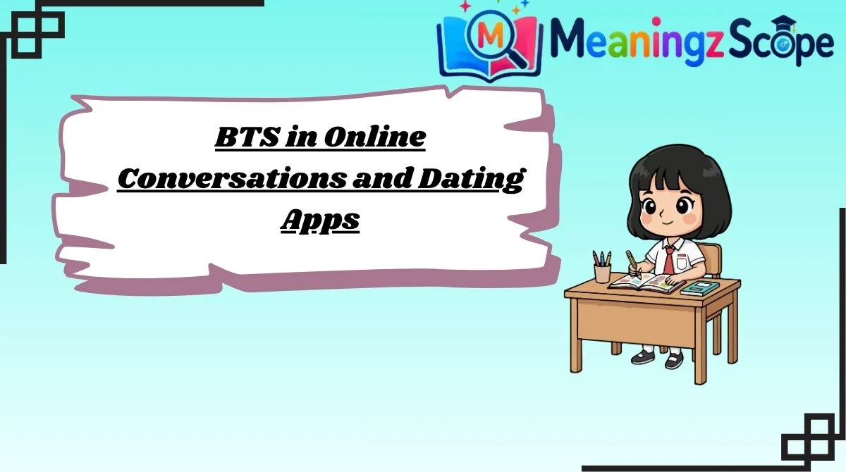 BTS in Online Conversations and Dating Apps BTS in Online Conversations and Dating Apps