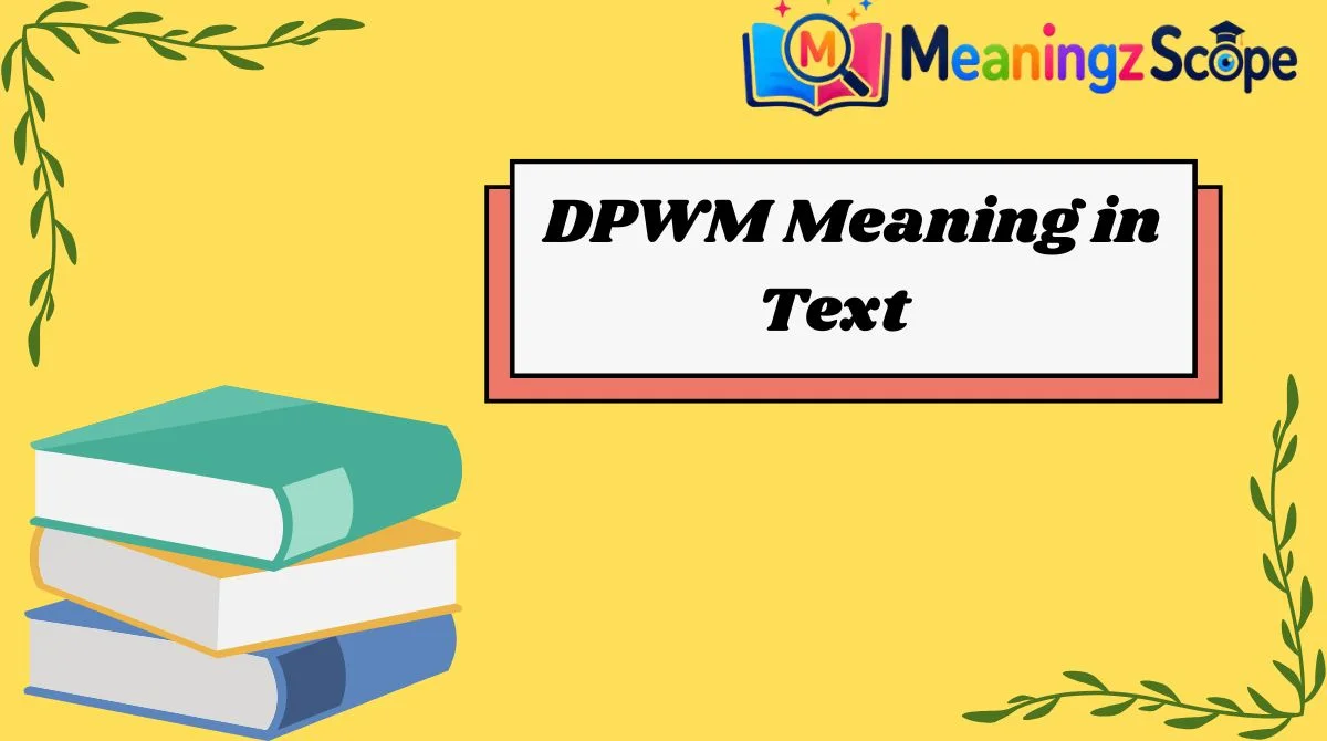 DPWM Meaning in Text