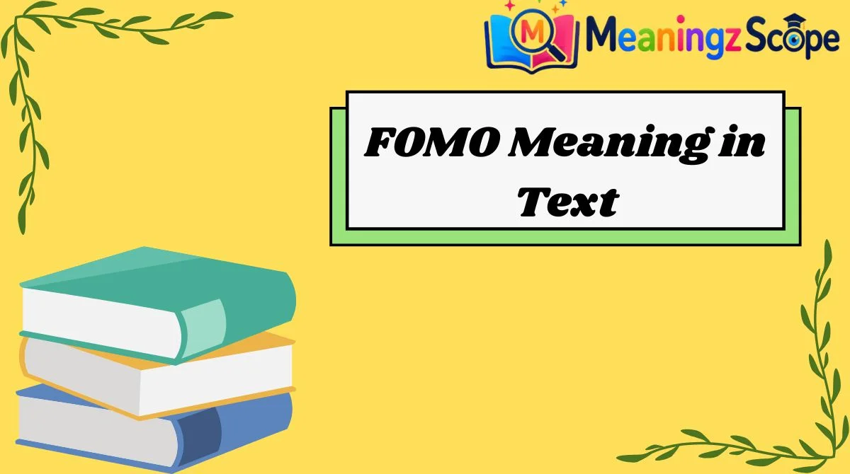 FOMO Meaning in Text