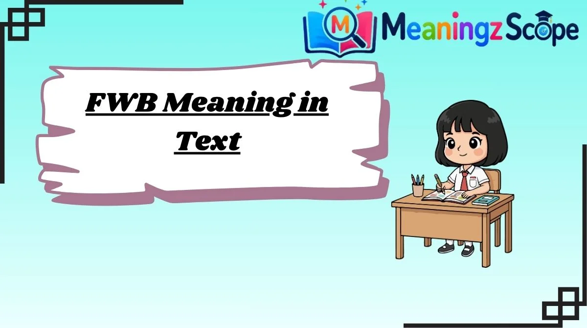 FWB Meaning in Text FWB Meaning in Text