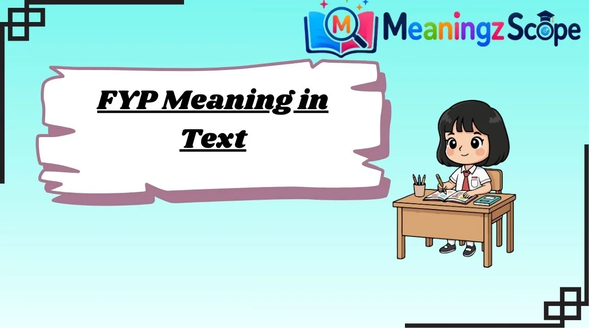 FYP Meaning in Text FYP Meaning in Text