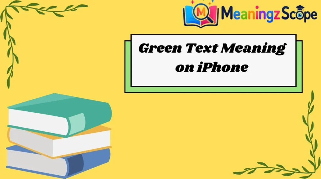 Green Text Meaning on iPhone