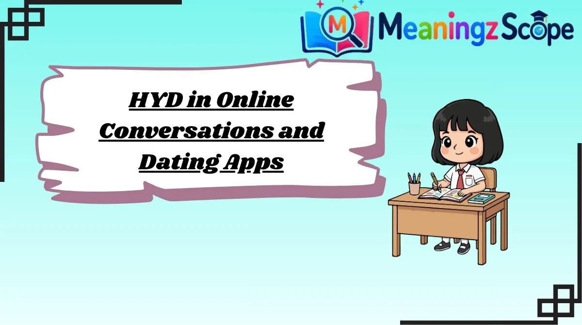 HYD in Online Conversations and Dating Apps