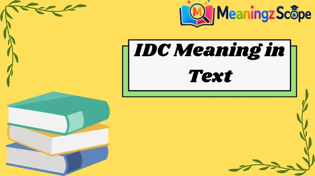 IDC Meaning in Text