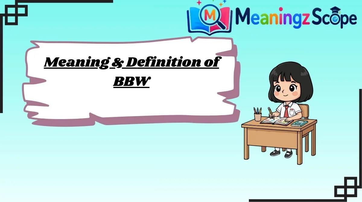 Meaning & Definition of BBW