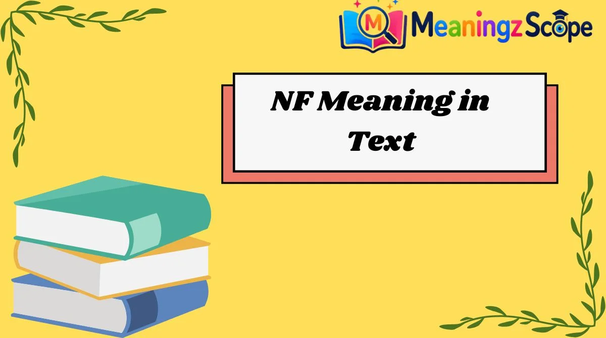 NF Meaning in Text