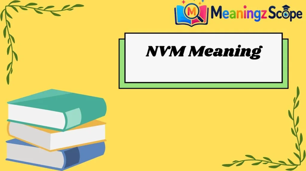 NVM Meaning