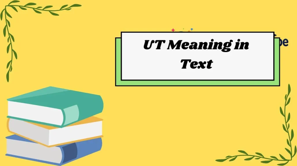 UT Meaning in Text