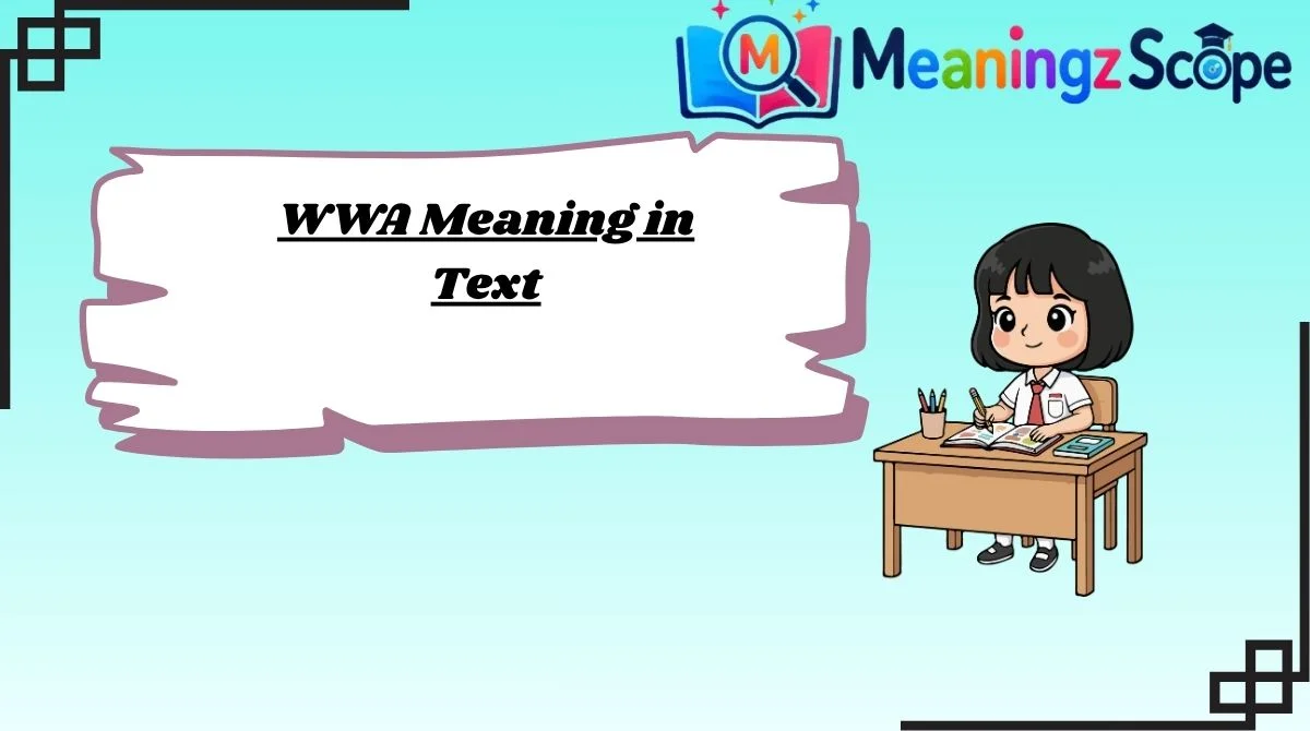 WWA Meaning in Text
