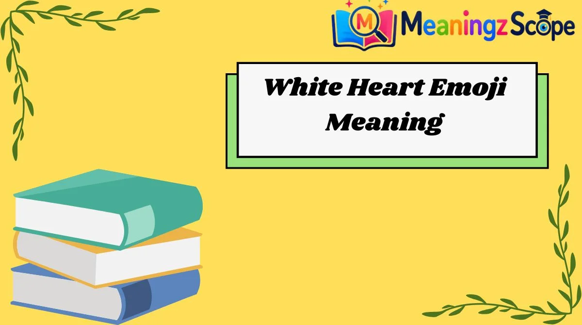 White Heart Emoji Meaning