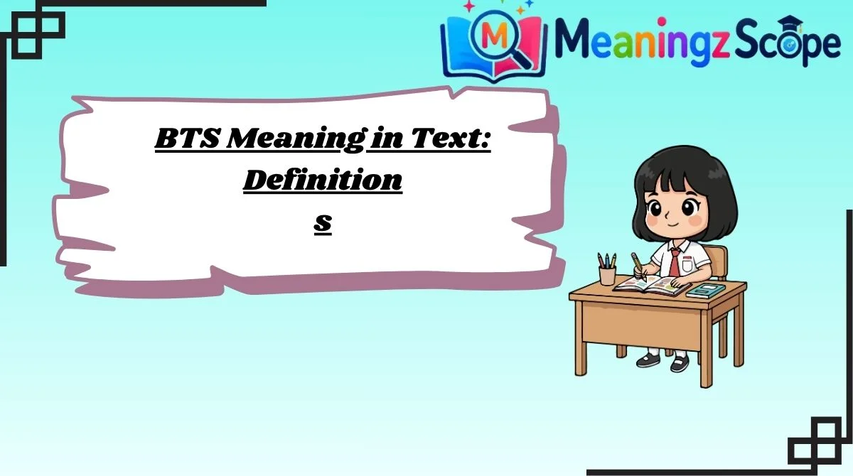 bts-meaning-in-text-definition bts-meaning-in-text-definition