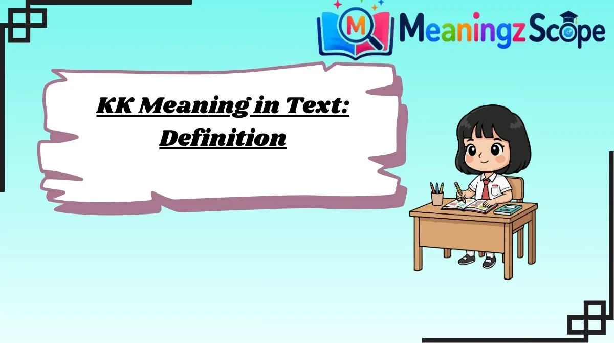 kk-meaning-in-text-definition kk-meaning-in-text-definition