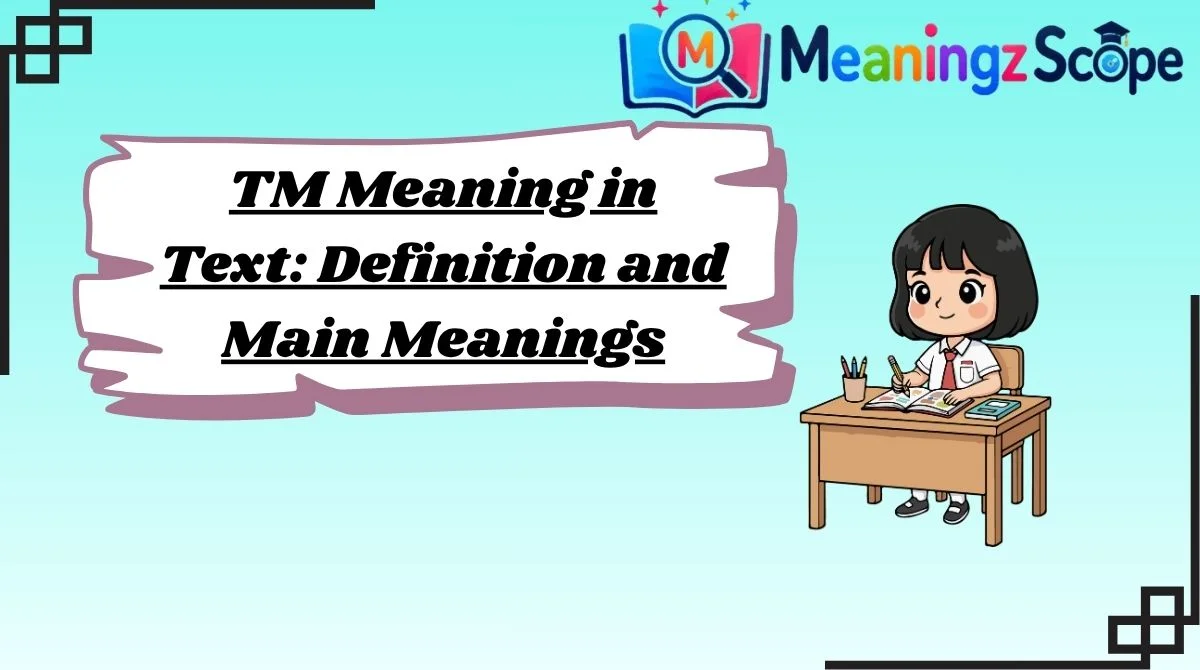 tm-meaning-in-text-definition-and-main-meanings tm-meaning-in-text-definition-and-main-meanings