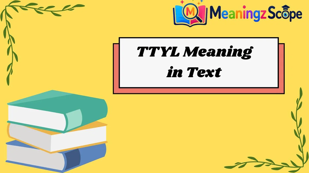 TTYL Meaning in Text